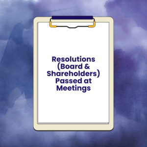 Board & Shareholder Resolutions Passed at Meetings