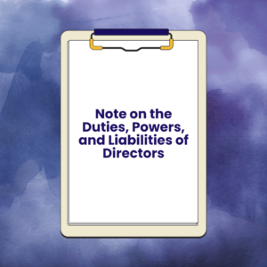 Note on the Duties, Powers, and Liabilities of Directors